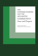 The United States and the Atlantic Community: Issues and Prospects