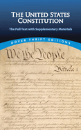 The United States Constitution: The Full Text with Supplementary Materials