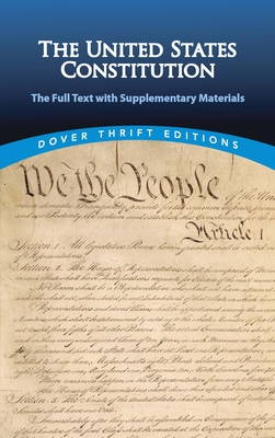 The United States Constitution: The Full Text with Supplementary Materials - Blaisdell, Bob (Editor)