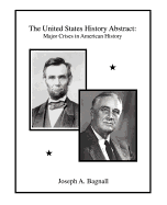 The United States History Abstract: Major Crises in American History