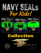 The United States Navy Seals Obliterate the Leadership Gap! Collection: Navy Seals Special Forces Box Set
