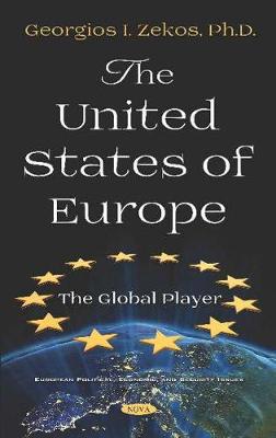 The United States of Europe: The Global Player - Zekos, Georgios I.