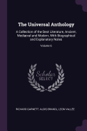 The Universal Anthology: A Collection of the Best Literature, Ancient, Medival and Modern, With Biographical and Explanatory Notes; Volume 6