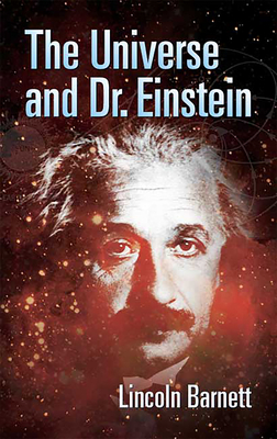 The Universe and Dr. Einstein - Barnett, Lincoln