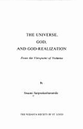 The Universe, God, & God-Realization: From the Viewpoint of Vedanta
