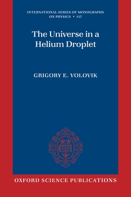 The Universe in a Helium Droplet - Volovik, Grigory E