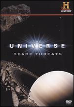 The Universe: Space Threats