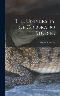 The University of Colorado Studies - Ramaley, Francis