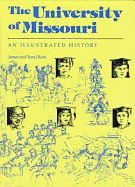 The University of Missouri: An Illustrated History