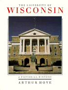 The University of Wisconsin: A Pictorial History