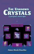 The Unknown Crystals: Crystal Games Ancient Rules