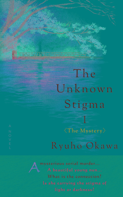 The Unknown Stigma 1 (the Mystery) - Okawa, Ryuho