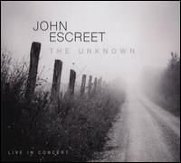 The Unknown - John Escreet