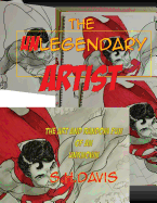 The Unlegendary Artist: The Art and Random Fun of an Unknown