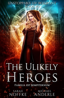 The Unlikely Heroes - Anderle, Michael, and Noffke, Sarah