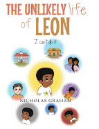 The Unlikely Life of Leon: I Can't Do It