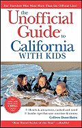 The Unofficial Guide to California with Kids - Hoekstra, David
