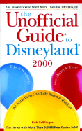 The Unofficial Guide to Disneyland 2000