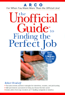 The Unofficial Guide to Finding the Perfect Job