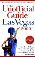 The Unofficial Guide? to Las Vegas 2000 - Sehlinger, Bob, Mr.