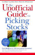 The Unofficial Guide to Picking Stocks