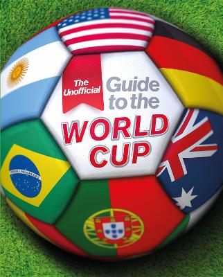 The Unofficial Guide to the World Cup - Mason, Paul