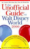 The Unofficial Guide to Walt Disney World - Sehlinger, Bob, Mr.