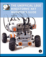 The Unofficial Lego Mindstorms NXT Inventor's Guide - Perdue, David J