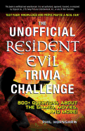 The Unofficial Resident Evil Trivia Challenge: Test Your Knowledge and Prove You're a Real Fan!