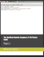 The Unofficial Robotic Raspberry Pi 4B Picture Guide: Part 1