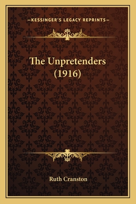 The Unpretenders (1916) - Cranston, Ruth