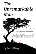 The Unremarkable Man