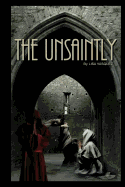 The Unsaintly