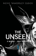The Unseen: It Begins/Rest in Peace: Parts 1 and 2