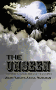 The Unseen: Mysterious Journey: Man and the Universe