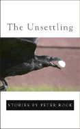 The Unsettling - Rock, Peter