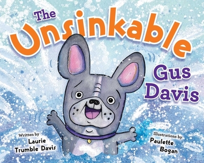 The Unsinkable Gus Davis - Trumble Davis, Laurie