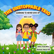 The Unstoppable Trio: Learning to never give up