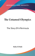 The Untamed Olympics: The Story Of A Peninsula