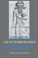 The Untold Story of Western Civilization Vol. 2: The Age of Warrior Kings