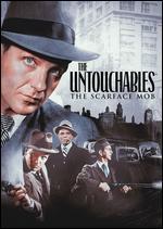 The Untouchables: The Scarface Mob