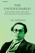The Untouchables: Who Were They and They Became Untouchables?