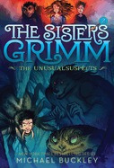 The Unusual Suspects (the Sisters Grimm #2): Volume 2