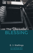 The Unwanted Blessing