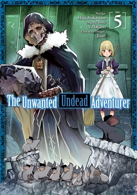 The Unwanted Undead Adventurer (Manga): Volume 5: Volume 5 - Okano, Yu (Original Author), and Rozenberg, Noah (Translated by)