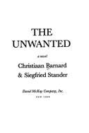 The Unwanted - Barnard, Christiaan, Professor