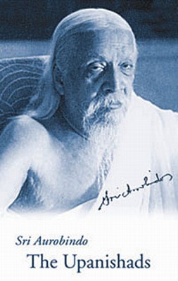 The Upanishads, 1st Us Edition - Aurobindo, Sri