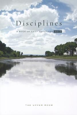 The Upper Room Disciplines: A Book of Daily Devotions - Upper Room Books (Creator)