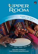 The Upper Room May-August 2024: Where the world meets to pray