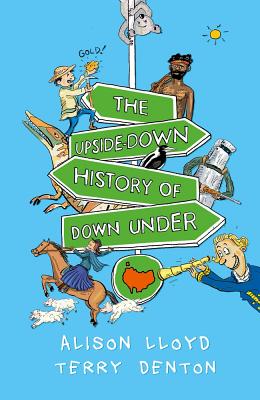The Upside-down History of Down Under - Lloyd, Alison
